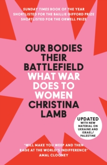 Our Bodies, Their Battlefield : What War Does to Women - 9780008300043
