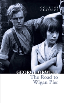 The Road to Wigan Pier - 9780008443825