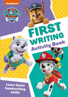 PAW Patrol First Writing Activity Book : Get Set for School! - 9780008461522