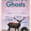 Nature’s Ghosts : The World We Lost and How to Bring it Back - 9780008474157