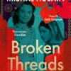 Broken Threads : My Family from Empire to Independence