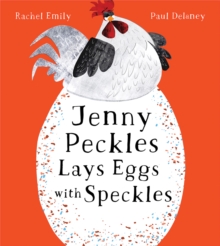 Jenny Peckles Lays Eggs With Speckles - 9780008601751
