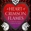 A Heart of Crimson Flames : Book 3