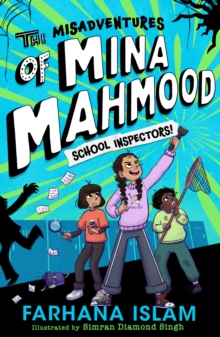 The Misadventures of Mina Mahmood: School Inspectors!