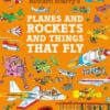 Planes and Rockets and Things That Fly - 9780008694982
