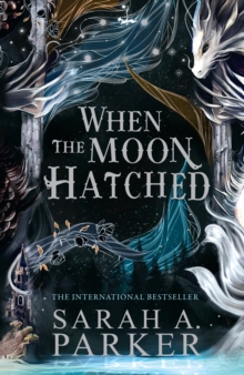 When the Moon Hatched : Book 1 - 9780008710224