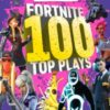 100% Unofficial Fortnite 100 Top Plays - 9780008711252