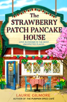 The Strawberry Patch Pancake House : Book 4