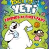 BEANO Betty and the Yeti: Friends at First Fart : Book 1 - 9780008720926
