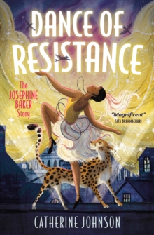 Dance of Resistance : The Josephine Baker Story - 9780008726218