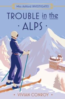 Trouble in the Alps : Book 6 - 9780008737092