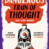 A Dangerous Train of Thought : Book 3 - 9780008738433