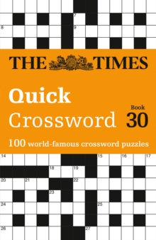 The Times Quick Crossword Book 30 : 100 General Knowledge Puzzles - 9780008748821