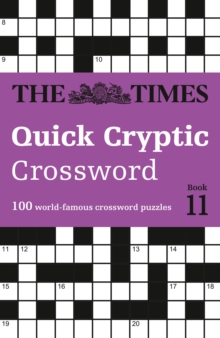 The Times Quick Cryptic Crossword Book 11 : 100 World-Famous Crossword Puzzles - 9780008748838