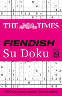The Times Fiendish Su Doku Book 19 : 200 Challenging Su Doku Puzzles - 9780008748920