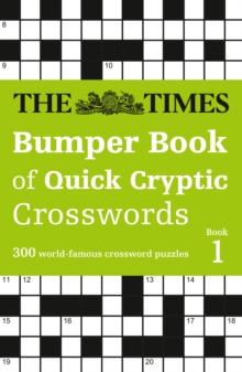 The Times Bumper Book of Quick Cryptic Crosswords book 1 : 300 World-Famous Crossword Puzzles - 9780008749187