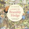A Visit to Brambly Hedge : Imagining the World within the Hedgerow