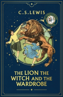 The Lion, the Witch and the Wardrobe : Book 2 - 9780008752828