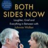 Both Sides Now : Laughter, Grief and Everything in Between with Johnnie Walker - 9780008770037