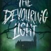 The Devouring Light - 9780008774899