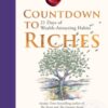 Countdown to Riches : 21 Days of Wealth-Attracting Habits