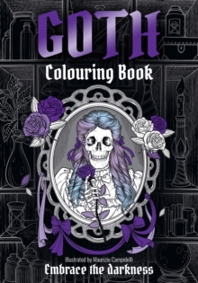GOTH Colouring Book : Embrace the Darkness - 9780008790523