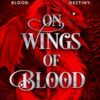 On Wings Of Blood : Book 1