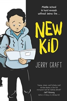 New Kid : A Graphic Novel