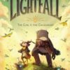 Lightfall: The Girl & the Galdurian : A Graphic Novel