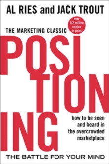 Positioning: The Battle for Your Mind - 9780071373586
