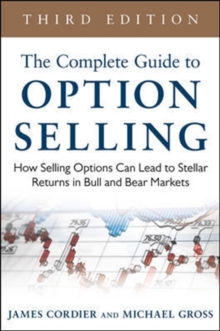 The Complete Guide to Option Selling: How Selling Options Can Lead to Stellar Returns in Bull and Bear Markets - 9780071837620