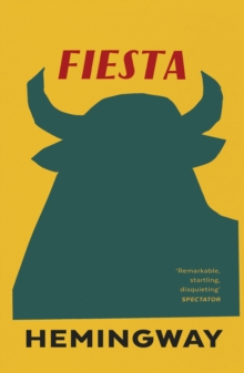 Fiesta : The Sun Also Rises - 9780099285038
