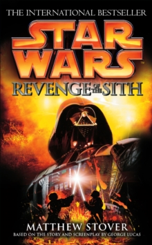 Star Wars: Episode III: Revenge of the Sith - 9780099410584