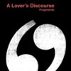 A Lover's Discourse : Fragments - 9780099437420