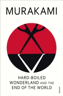 Hard-Boiled Wonderland and the End of the World - 9780099448785
