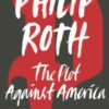 The Plot Against America - 9780099478560