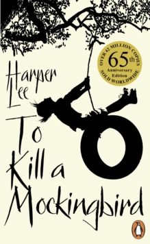 To Kill A Mockingbird : 60th Anniversary Edition