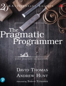 Pragmatic Programmer, The : Your journey to mastery, 20th Anniversary Edition - 9780135957059