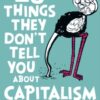 23 Things They Don't Tell You About Capitalism - 9780141047973