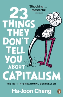 23 Things They Don't Tell You About Capitalism - 9780141047973