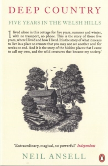 Deep Country : Five Years in the Welsh Hills - 9780141049328