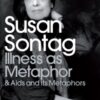 Illness as Metaphor and AIDS and Its Metaphors - 9780141187129