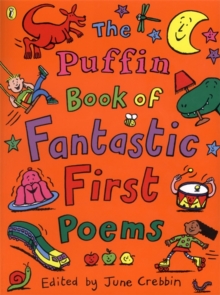 The Puffin Book of Fantastic First Poems - 9780141308982