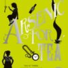 Arsenic For Tea