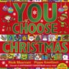 You Choose Christmas : A new story every time – what will YOU choose?
