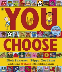 You Choose : A new story every time – what will YOU choose?
