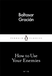 How to Use Your Enemies - 9780141398273