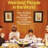 The Weirdest People in the World : How the West Became Psychologically Peculiar and Particularly Prosperous - 9780141976211