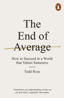 The End of Average : How to Succeed in a World That Values Sameness - 9780141980034