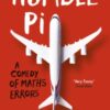 Humble Pi : A Comedy of Maths Errors
